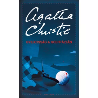 Gyilkosság a golfpályán - Agatha Christie