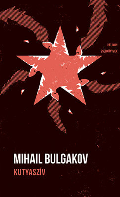 Helikon Zsebkönyvek 131. - Kutyaszív - Mihail Bulgakov