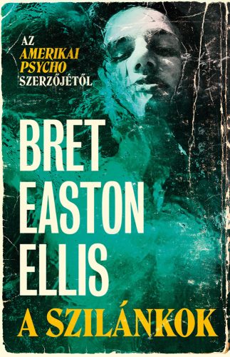 A szilánkok - Bret Easton Ellis