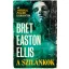 A szilánkok - Bret Easton Ellis
