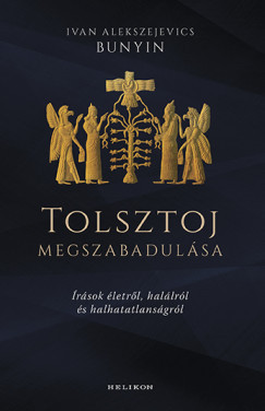 Tolsztoj megszabadulása - Ivan Alekszejevics Bunyin