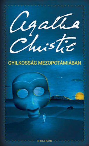 Gyilkosság Mezopotámiában - Agatha Christie