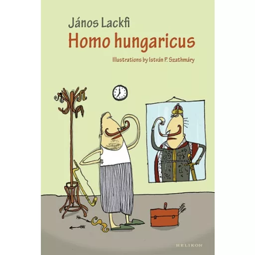 Homo Hungaricus - Lackfi János