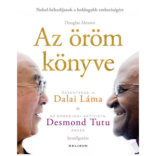 Az öröm könyve - Dalai Láma - Desmond Tutu - Douglas Abrams