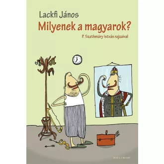 Milyenek a magyarok? - Lackfi János