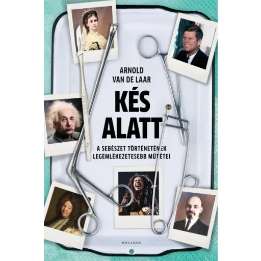 Kés alatt - Arnold van de Laar