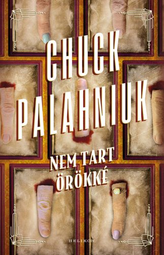 Nem tart örökké - Chuck Palahniuk