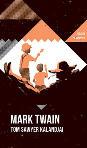 Helikon Zsebkönyvek 82. - Tom Sawyer kalandjai - Mark Twain