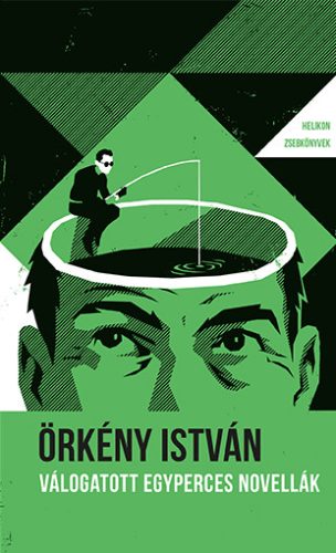 Helikon Zsebkönyvek 80. - Válogatott egyperces novellák - Örkény István