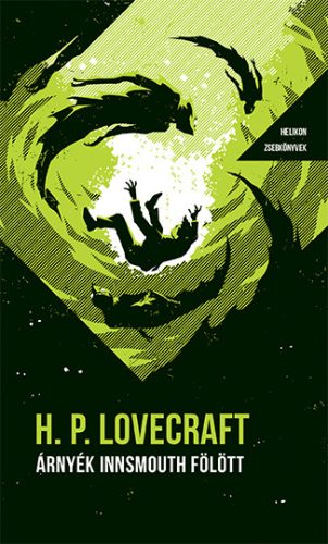 Helikon Zsebkönyvek 87. - Árnyék Innsmouth fölött - Howard P. Lovecraft