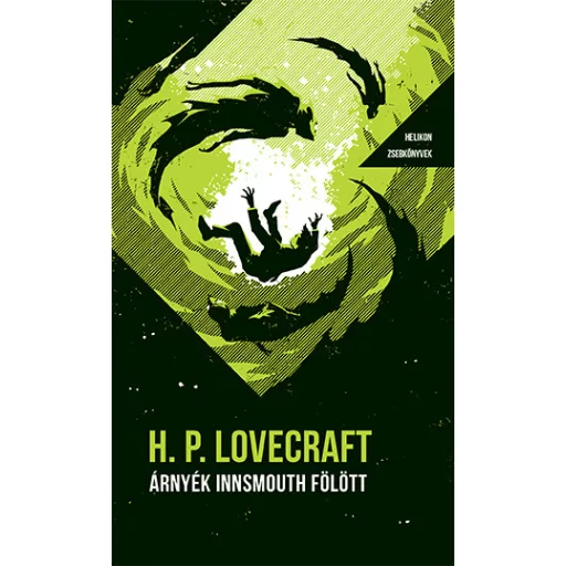 Helikon Zsebkönyvek 87. - Árnyék Innsmouth fölött - Howard P. Lovecraft