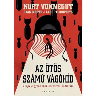 Az ötös számú vágóhíd (képregény) - Kurt Vonnegut