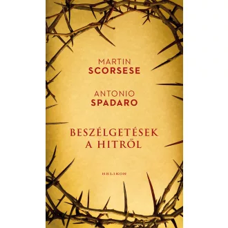   Beszélgetések a hitről - Martin Scorsese - Antonio Spadaro