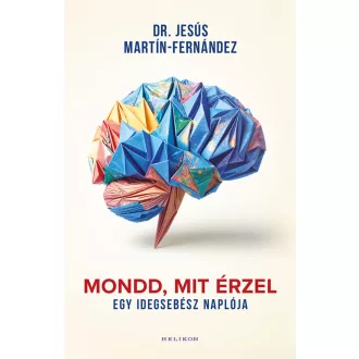 Mondd, mit érzel - Dr. Jesús Martín-Fernández