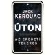 Úton - Jack Kerouac