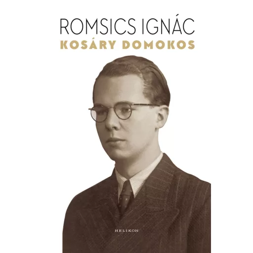 Kosáry Domokos - Romsics Ignác