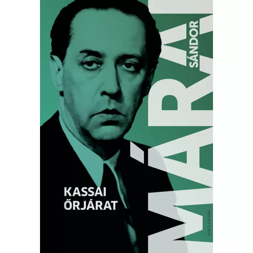 Kassai őrjárat - Márai Sándor