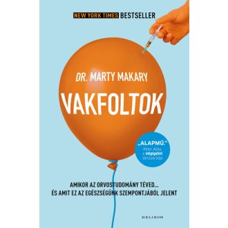 Vakfoltok - Dr. Marty Makary