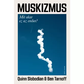 Muskizmus - Quinn Slobodian, Ben Tarnoff
