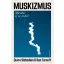 Muskizmus - Quinn Slobodian, Ben Tarnoff