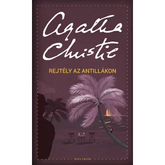 Rejtély az Antillákon - Agatha Christie