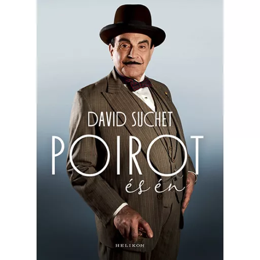 Poirot és én (Új kiadás) - David Suchet