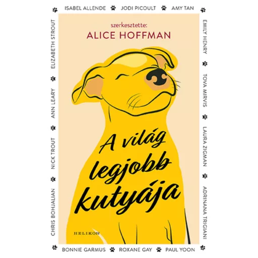 A világ legjobb kutyája - Alice Hoffman