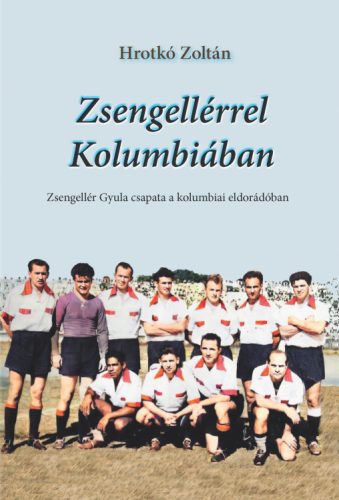 Zsengellérrel Kolumbiában - Hrotkó Zoltán
