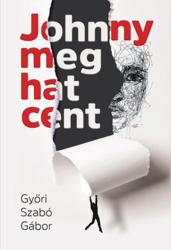 Johnny meg hat cent - Győri Szabó Gábor