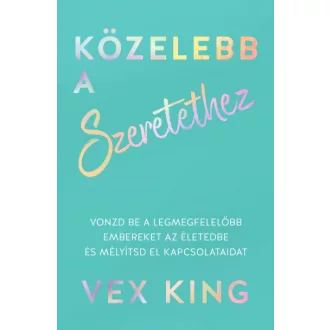 Közelebb a szeretethez - Vex King