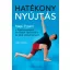 Hatékony nyújtás - Napi 9 perc a rugalmasságért, kevesebb fájdalomért és jobb teljesítményért - Joe Yoon