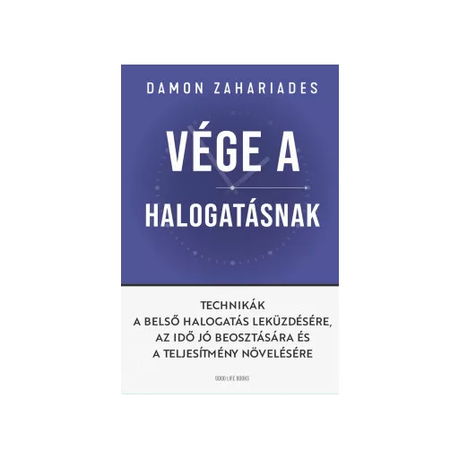 Vége a halogatásnak - Damon Zahariades