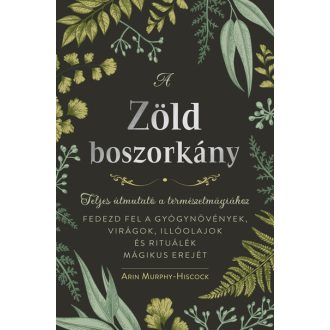 A zöld boszorkány - Arin Murphy-Hiscock