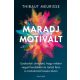 Maradj motivált! - Thibaut Meurisse