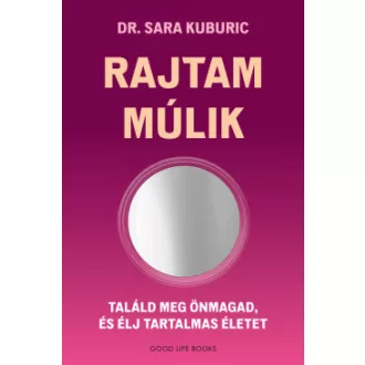 Rajtam múlik - Dr. Sara Kuburic