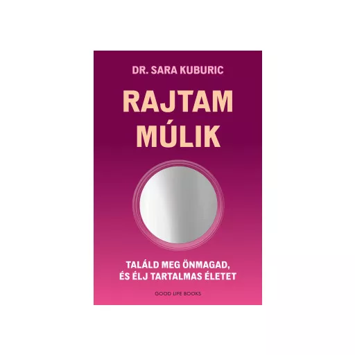 Rajtam múlik - Dr. Sara Kuburic