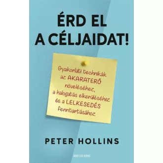 Érd el a céljaidat! - Peter Hollins