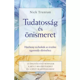 Tudatosság és önismeret - Nick Trenton