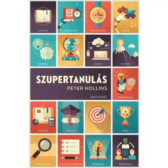 Szupertanulás (Új kiadás) - Peter Hollins