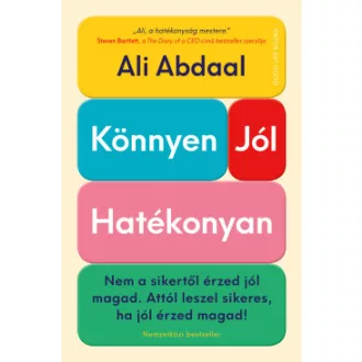 Könnyen, jól, hatékonyan - Ali Abdaal