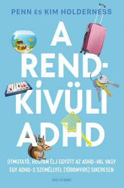 A rendkívüli ADHD - Penn és Kim Holderness