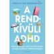A rendkívüli ADHD - Penn és Kim Holderness