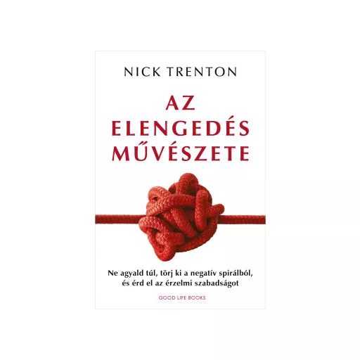Az elengedés művészete - Nick Trenton