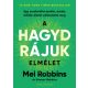 A hagyd rájuk elmélet - Mel Robbins - Sawyer Robbins