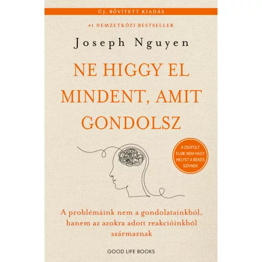 Ne higgy el mindent, amit gondolsz (Új, bővített kiadás) - Joseph Nguyen