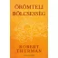 Örömteli bölcsesség - Robert Thurman