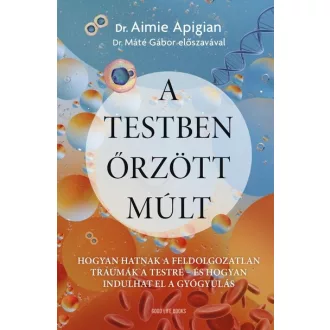 A testben őrzött múlt - Dr. Aimie Apigian