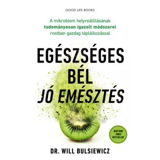   Egészséges bél - jó emésztés (Új kiadás) - Dr. Will Bulsiewicz