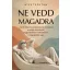 Ne vedd magadra - Nick Trenton