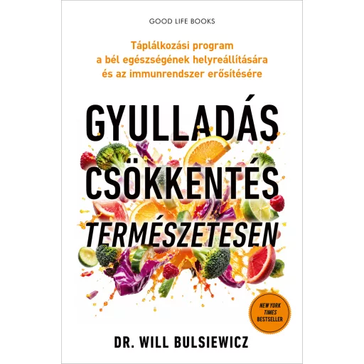 Gyulladáscsökkentés természetesen - Dr. Will Bulsiewicz szerk.